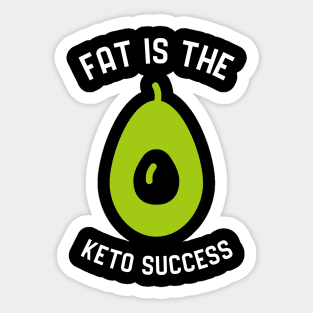 Fat Is The Keto Success Sticker
